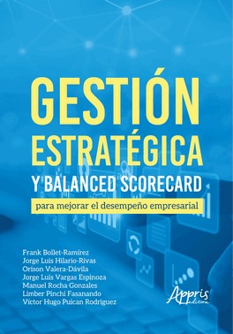 Gestion Estrategica Y Balanced Scorecard - Para Mejorar El Desempeño Empresarial