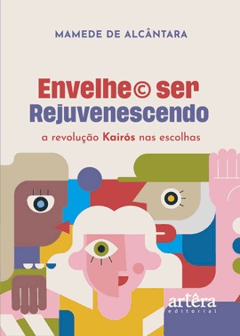 Envelhe© Ser Rejuvenescendo