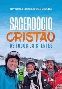 Sacerdocio Cristao De Todos Os Crentes