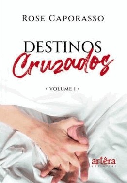 Destinos Cruzados - Volume 1