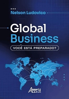 Global Business - Voce Esta Preparado?