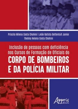 Inclusao De Pessoas Com Deficiencia Nos Cursos Formacao De Oficiais Corpo Bombeiros E Policia Militar