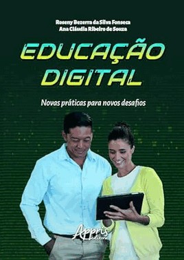 Educacao Digital - Novas Praticas Para Novos Desafios