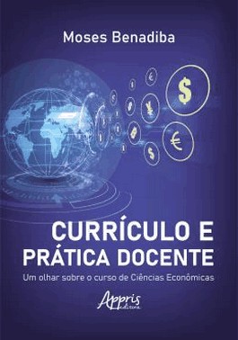 Curriculo E Pratica Docente - Um Olhar Sobre O Curso De Ciencias Economicas