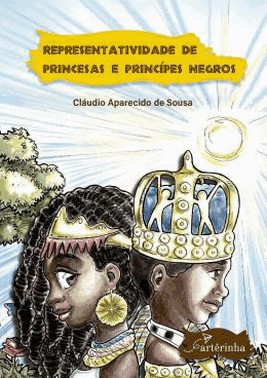 Representatividade De Princesas E Principes Negros