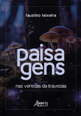 Paisagens - Nas Veredas Da Travessia