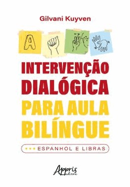 Intervencao Dialogica Para Aula Bilingue - Espanhol E Libras
