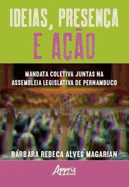 Ideias, Presenca E Acao