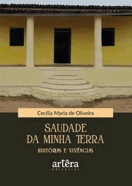 Saudade Da Minha Terra - Historias E Vivencias