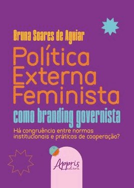 Politica Externa Feminista Como Branding Governista