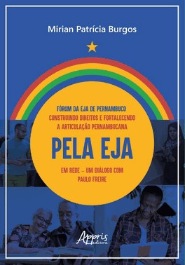 Forum Da Eja De Pernambuco: Construindo Direitos E Fortalecendo A Articulacao Pernambucana Pela Eja