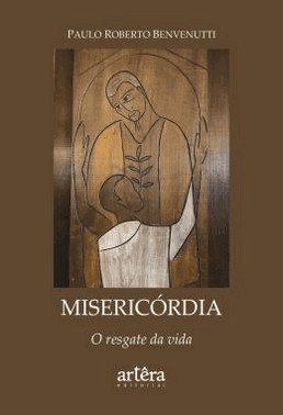 Misericordia - O Resgate Da Vida