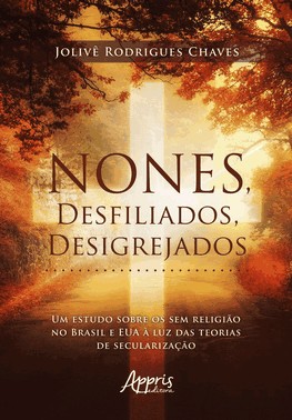 Nones, Desfiliados, Desigrejados