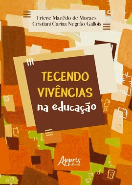 Tecendo Vivencias Na Educacao