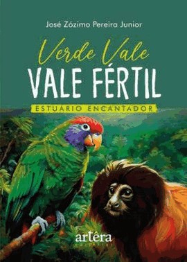 Verde Vale, Vale Fertil - Estuario Encantador