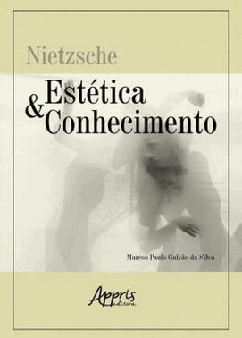 Nietzsche - Estetica E Conhecimento