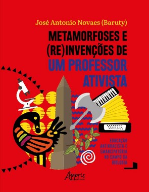 Metamorfoses E Reinvencoes De Um Professor Ativista