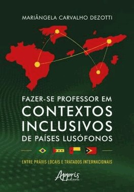 Fazer-Se Professor Em Contextos Inclusivos De Paises Lusofonos