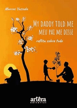 My Daddy Told Me - Meu Pai Me Disse