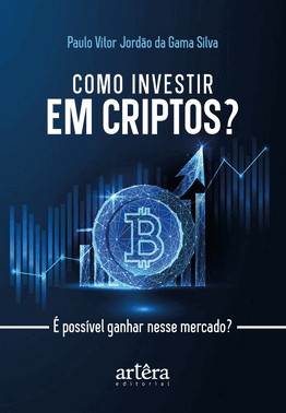 Como Investir Em Criptos? - E Possivel Ganhar Nesse Mercado?