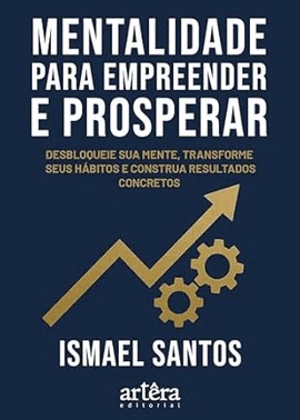 Mentalidade Para Empreender E Prosperar