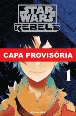 Star Wars - Rebeldes - Vol. 01