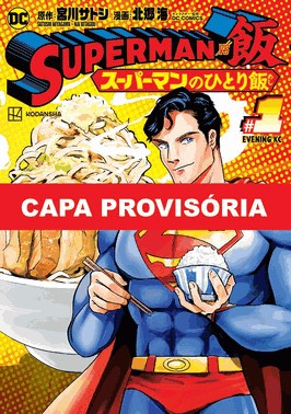 Superman Vs Comida - As Refeicoes Do Homem De Aco - Vol. 01