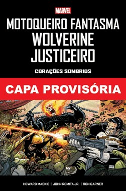 Motoqueiro Fantasma: Wolverine, Justiceiro: Coracoes Sombrios