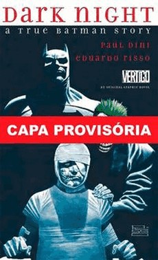 Noite De Trevas - Uma Historia Real Do Batman - Edicao De Luxo