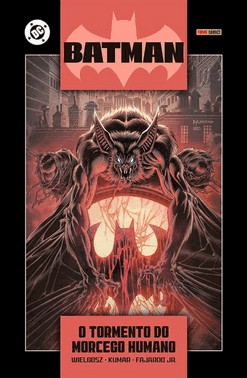 Batman - O Tormento Do Morcego-Humano