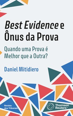 Best Evidence e onus da Prova