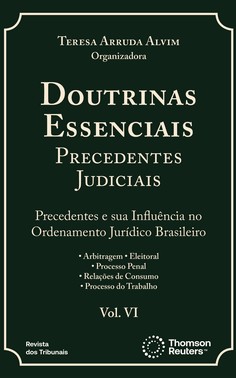 Doutrinas Essenciais Precedentes Judiciais - Vol. VI