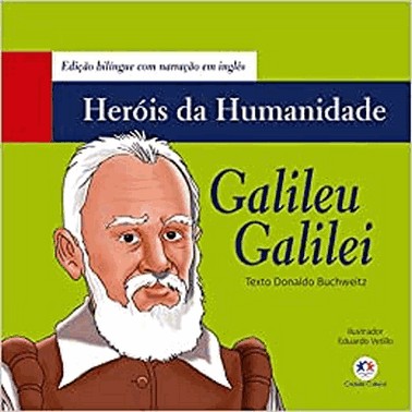 Herois Da Humanidade - Galileu Galilei