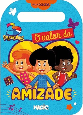 3 Palavrinhas - O Valor De Amizade