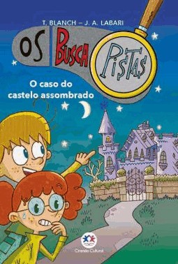 Os Buscapistas - O Caso Do Castelo Assombrado - Livro 1
