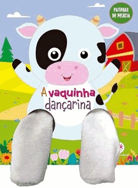 Patinhas De Pelucia - A Vaquinha Dancarina