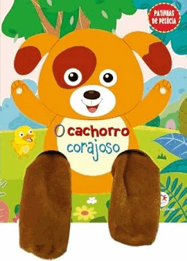 Patinhas De Pelucia - O Cachorro Corajoso