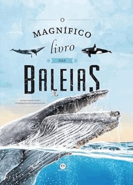 O Magnifico Livro Das Baleias