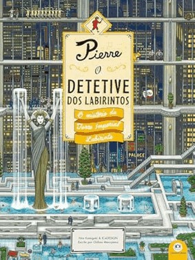 Pierre - O Detetive Dos Labirintos - O Misterio Da Torre Imperial Labirinto