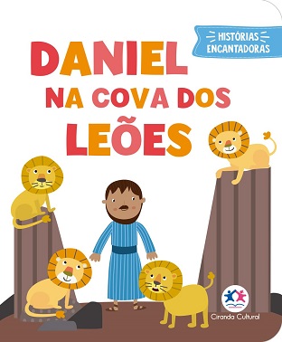 Histórias Encantadoras - Daniel Na Cova Dos Leões