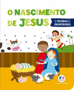 Histórias Encantadoras - O Nascimento De Jesus
