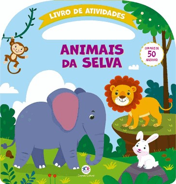 Animais Da Selva - Atividades E Mais 50 Adesivos