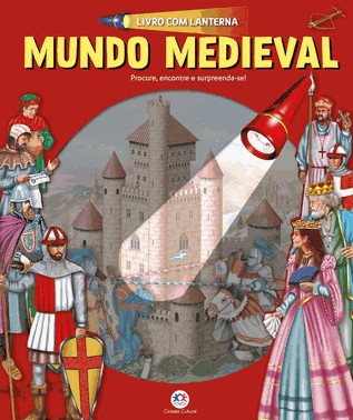 Mundo Medieval - Livro Com Lanterna