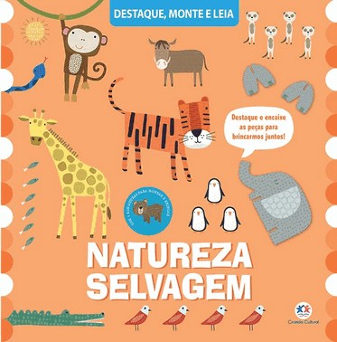 Natureza Selvagem - Um Livro Para Destacar E Montar