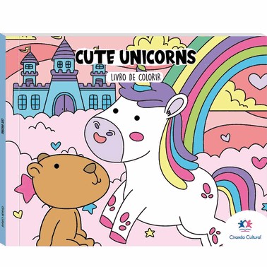 Cute Unicorns - Livro De Colorir
