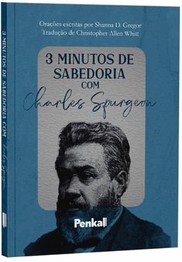 Devocional 3 Minutos De Sabedoria Com Charles Spurgeon