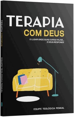 Terapia Com Deus O Lugar Onde Suas Dores Falam... E Deus Responde