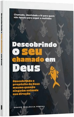 Descobrindo O Seu Chamado Em Deus
