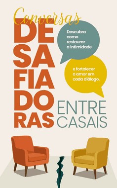 Conversas Desafiadoras Entre Casais