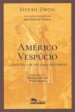 Americo Vespucio - A Historia De Um Erro Historico